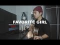 Justin Bieber Favorite Girl Cover