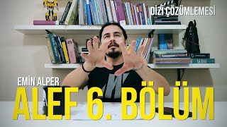 ALEF 6. BÖLÜM DİZİ ÇÖZÜMLEMESİ ALEF 6. BÖLÜM DİZİ ÇÖZÜMLEMESİ