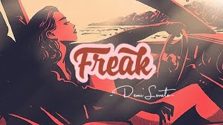 [Lyrics] Demi Lovato - Freak (ft.YUNGBLUD)