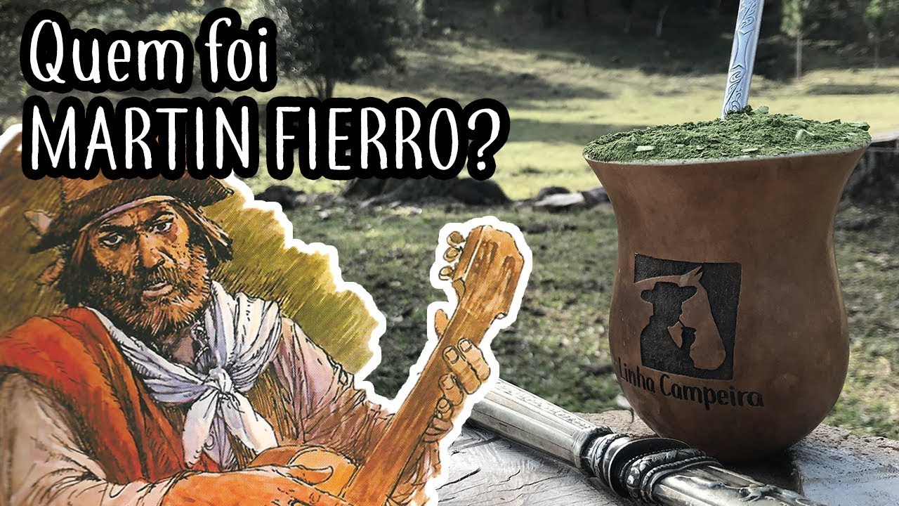 Quem foi Martin Fierro? - Linha Campeira #25