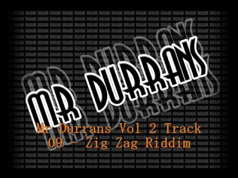Mr Durrans Vol 2 Track 09 - Zig Zag Riddim