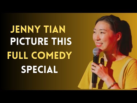 Jenny Tian: Picture This - FULL COMEDY SPECIAL