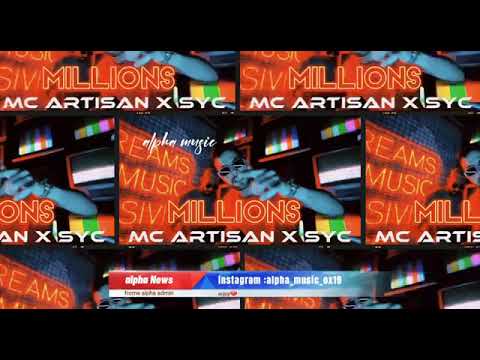 Mc artisan X SYC  millions [ extrait]