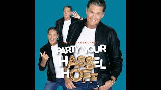 I Was Made for Loving You/David Hasselhoff party your Hasselhoff