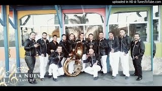 Banda La Nueva Clave De Oro - Esta De Parranda El Jefe (Estudio)