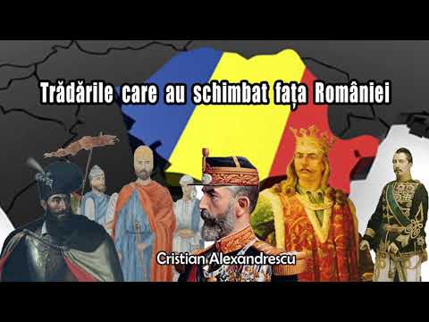 Tradarile Care Au Schimbat Fata Romaniei