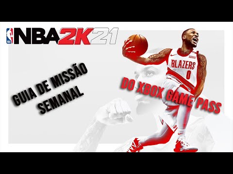 NBA 2K21 - Guia de Missão Semanal do Xbox Game Pass - Construir a Equipe Ultimate