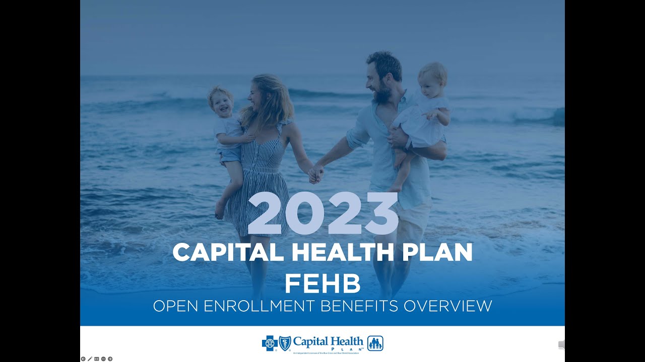 2023 Capital Health Plan FEHB Open Enrollment Benefits Overview