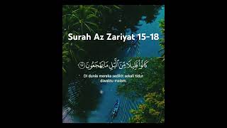 Download lagu Surah Az Zariyat 15-18, janji Allah SWT kepada yang beriman. mp3