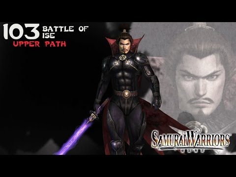 Samurai Warriors (103) Nobunaga - Upper Path - Battle of Ise