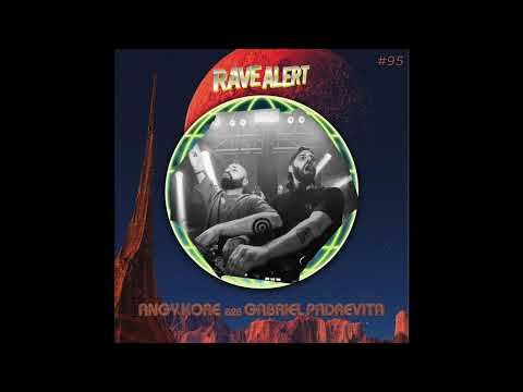 RaveCast95 [ Angy Kore B2B Gabriel Padrevita / Rave Alert ]
