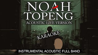 Download lagu NOAH - Topeng (Instrumental Versi Live Akustik) | Karaoke mp3