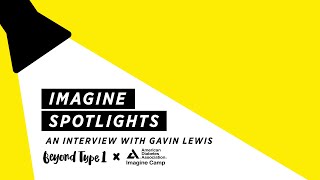 Imagine Spotlights: An Interview With Gavin Lewis video