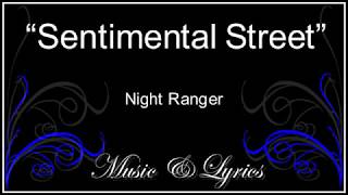 Lyrics - NIght Ranger - Sentimental Street