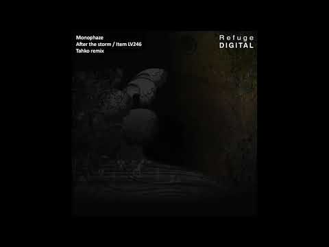 Monophaze - After The Storm Tahko Remix