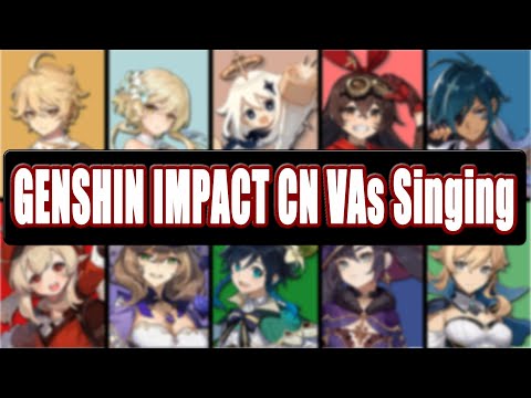 Genshin Impact Chinese VAs Singing P1.Mondstadt & Travelers