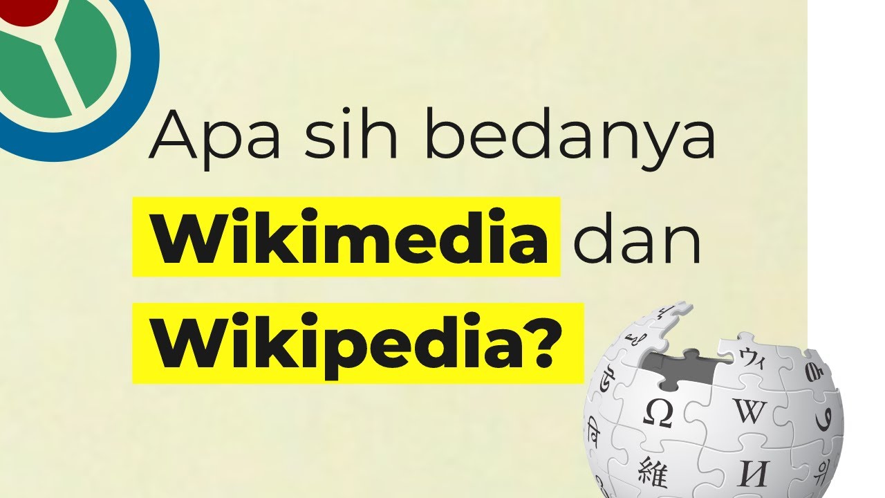 Apa sih bedanya Wikimedia dan Wikipedia?