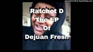 Ratchet D - Feat. Autotray How You Thuggin