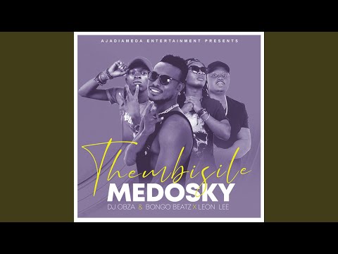 THEMBISILE (feat. DJ OBZA, LEON LEE & BONGO BEAT)