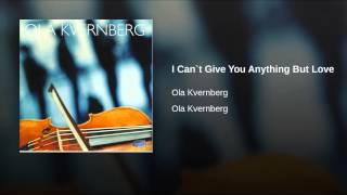 I Can`t Give You Anything But Love