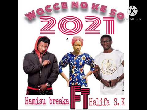 Hamisu breaka ft Halifa S K  2021(official audio)