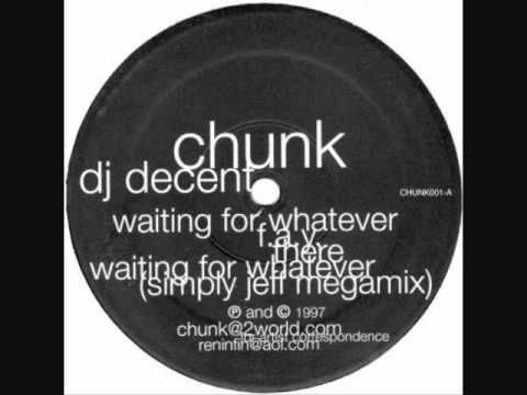 Dj Decent - Waiting for Whatever (Simply Jeff Megamix).wmv