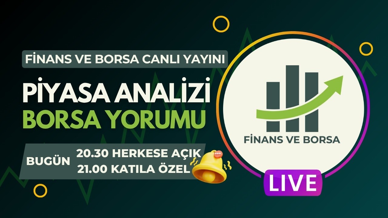 Canlı Yayın | Borsa Yükselişi ve Yeni Gelen Bilançoların Değerlendirilmesi