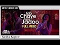 Jab Chaye Tera Jadoo FULL VIDEO Main Aur Charles Kanika Kapoor Randeep Hooda Richa Chadda