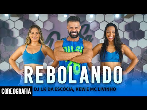 Rebolando - DJ LK da Escócia, Kew e MC Livinho - Dan-Sa / Daniel Saboya (Coreografia)