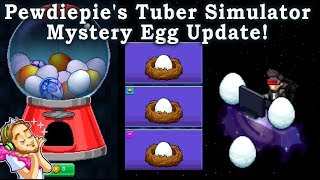 Pewdiepie's Tuber Simulator - Version 1.9.0 - Mystery Egg Update & More Customization!