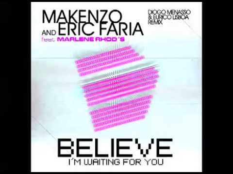 Hallux Makenzo & Eric Faria ft Marlene Rhod's - Believe (Diogo Menasso & Eurico Lisboa Remix)