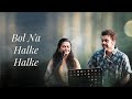 Bol Na Halke Halke Rahul Deshpande Priyanka Barve Rahul Deshpande Collective
