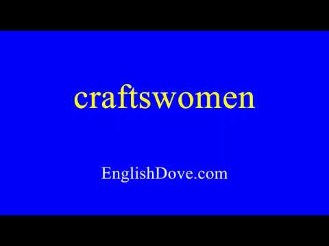 How to pronounce craftswomen in American English