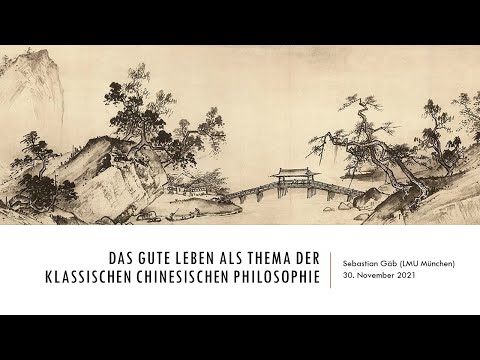 Das gute Leben als Thema der klassischen chinesischen Philosophie
