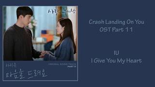 Download lagu Crash Landing On You Ost Part 11 - IU (I Give You My Heart) [Han|Rom|Eng] Lyrics mp3