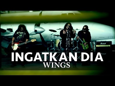 Ingatkan Dia - Wings (Official Music Video)