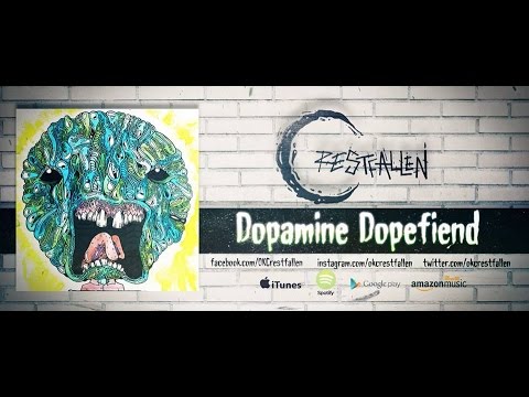 CrestFallen - Dopamine Dopefiend 