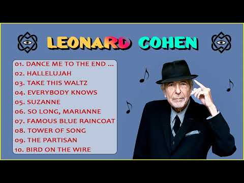 Leonard Cohen Greatest Hits Full Album - The Best Of Leonard Cohen Collection 2022