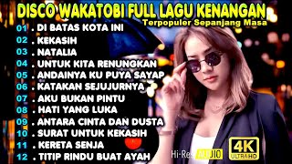 Download lagu DISCO WAKATOBI FULL LAGU KENANGAN ( DiBATAS kOTA iNI - Kekasih - Natalia ) mp3
