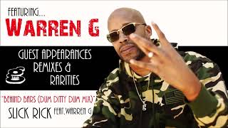 Behind Bars (Dum Ditty Dum Mix) - Slick Rick [featuring Warren G]