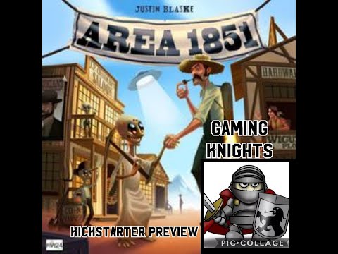 Gaming Knights kickstarter preview ; We play Area 1851 Express