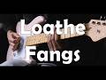 Loathe - Fangs (Guitar Cover)