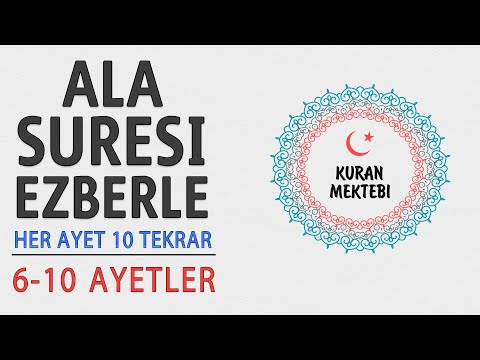 Ala suresi ezberle her ayet 10 tekrar (6-10 ayetler)