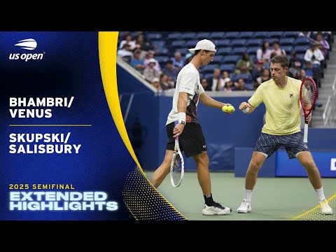 Bhambri/Venus vs. Skupski/Salisbury Extended Highlights | 2025 US Open Semifinal