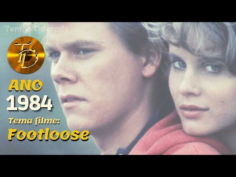 1984 - Tema filme Footloose