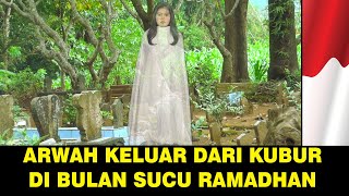 Download lagu Arwah keluar dari kubur dan pulang kerumah di bulan suci ramadhan ! mp3