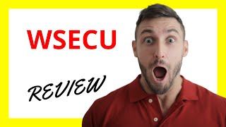 🔥 WSECU Review: Reliable Financial Services with Strong Benefits and Some Limitations