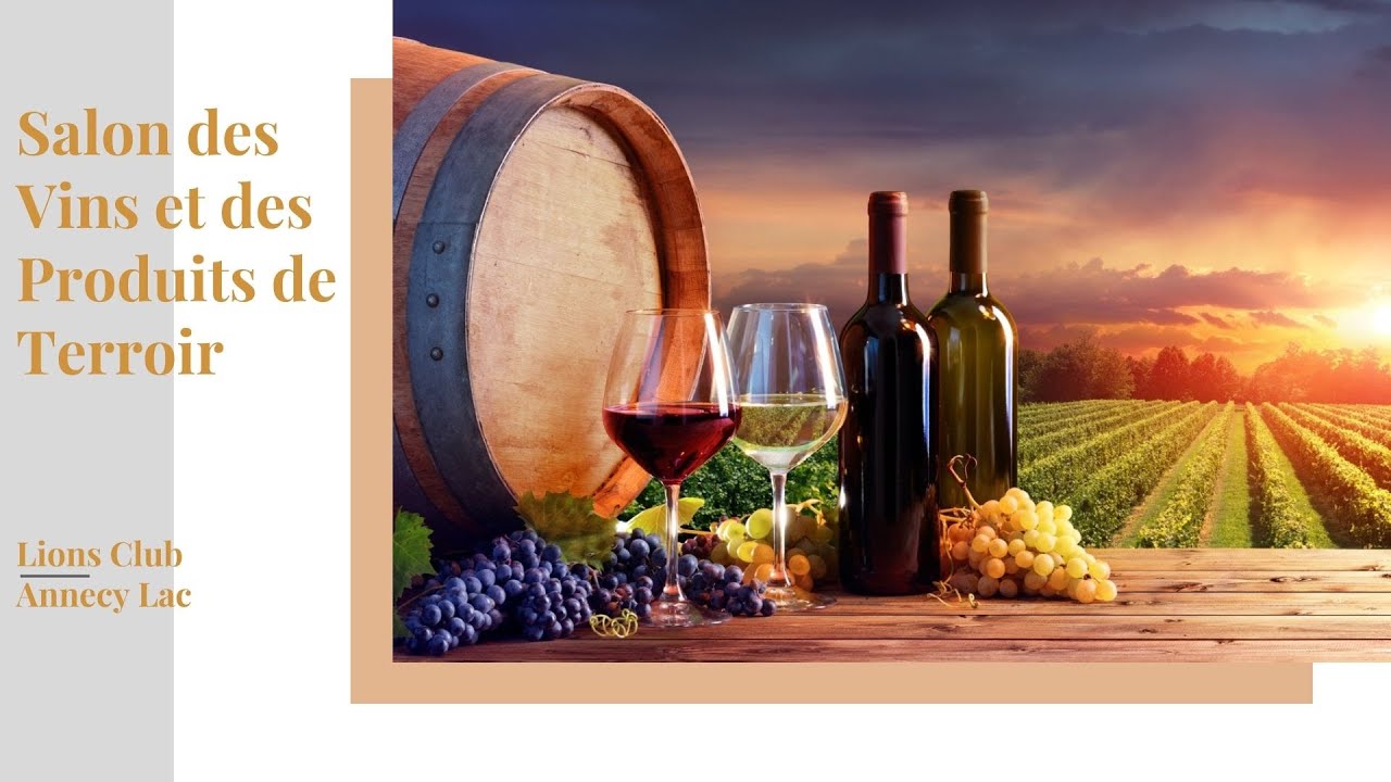 Le Salon des Vins du Lions Club Annecy Lac dans tous ces états