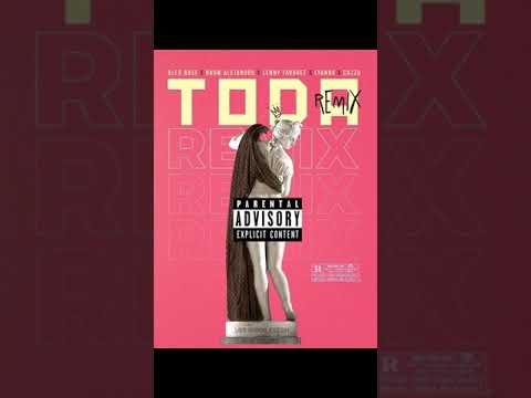 Alex Rose ✘ Kevin Roldan ✘ Lenny Tavarez ✘  Rauw Alejandro - Toda ✘remi✘