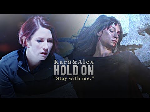 Kara & Alex • "Stay with me, Kara."